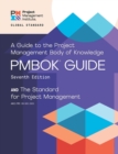 A guide to the Project Management Body of Knowledge (PMBOK guide) and the Standard for project management - Book