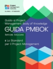 A Guide to the Project Management Body of Knowledge (PMBOK(R) Guide) - Seventh Edition and The Standard for Project Management (ITALIAN) - eBook
