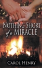 Nothing Short of a Miracle - Book