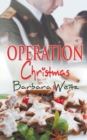 Operation Christmas - Book