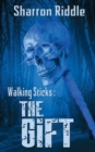 Walking Sticks : The Gift - Book