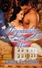 Impending Love and War - Book