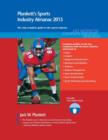 Plunkett's Sports Industry Almanac 2015 : Sports Industry Market Research, Statistics, Trends & Leading Companies - Book