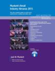 Plunkett's Retail Industry Almanac 2015 : Retail Industry Market Research, Statistics, Trends & Leading Companies - Book