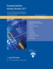 Plunkett's InfoTech Industry Almanac 2017 : InfoTech Industry Market Research, Statistics, Trends & Leading Companies - Book