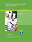 Plunkett's Restaurant, Hotel & Hospitality Industry Almanac 2017 : Restaurant, Hotel & Hospitality Industry Market Research, Statistics, Trends & Leading Companies - Book