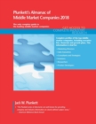 Plunkett's Almanac of Middle Market Companies 2018 : Middle Market Industry Market Research, Statistics, Trends & Leading Companies - Book