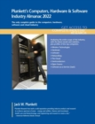Plunkett's Computers, Hardware & Software Industry Almanac 2022 : Computers, Hardware & Software Industry Market Research, Statistics, Trends and Leading Companies - Book