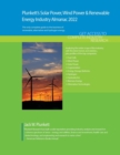 Plunkett's Solar Power, Wind Power & Renewable Energy Industry Almanac 2022 : Solar Power, Wind Power & Renewable Energy Industry Market Research, Statistics, Trends and Leading Companies - Book