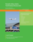 Plunkett's Airline, Hotel & Travel Industry Almanac 2023 - Book