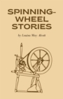 Spinning-Wheel Stories - eBook