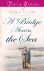 Bridge Across The Sea - eBook