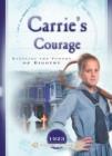 Carrie's Courage : Battling the Forces of Bigotry - eBook