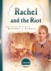 Rachel and the Riot : The Labor Movement Divides a Family - eBook