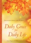 Daily Grace for Daily Life : Encouragement for Women - eBook