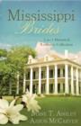 Mississippi Brides : 3-in-1 Historical Collection - eBook