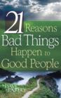 21 Reasons Bad Things Happen To Good Peo - eBook