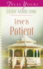 Love Is Patient - eBook