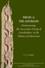 Israel and the Assyrians : Deuteronomy, the Succession Treaty of Esarhaddon, and the Nature of Subversion - Book