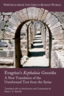 Evagrius's Kephalaia Gnostika : A New Translation of the Unreformed Text from the Syriac - Book