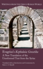 Evagrius's Kephalaia Gnostika : A New Translation of the Unreformed Text from the Syriac - Book