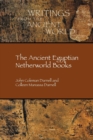 The Ancient Egyptian Netherworld Books - Book