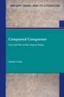Conquered Conquerors : Love and War in the Song of Songs - Book
