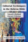 Editorial Techniques in the Hebrew Bible : Toward a Refined Literary Criticism - Book