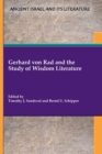 Gerhard von Rad and the Study of Wisdom Literature - Book