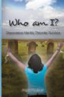 Who Am I? Dissociative Identity Disorder Survivor - Book