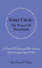 Sister Circle : The Power of Sisterhood - Book