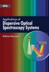 Applications of Dispersive Optical Spectroscopy Systems - Book