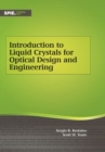 Introduction to Liquid Crystals for Optical Design and Engineering - Book