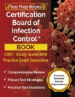 Certification Board of Infection Control Book : CBIC Study Guide and Practice Exam Questions [Includes Detailed Answer Explanations] - Book