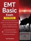 EMT Basic Exam Textbook : EMT-B Test Study Guide Book & Practice Test Questions for the National Registry of Emergency Medical Technicians (NREMT) Basic Exam - Book