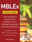 Mblex Study Guide : Test Prep Book & Practice Exam Questions for the Massage and Bodywork Licensing Examination - Book
