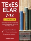 TExES Elar 7-12 Study Guide : Test Prep for the TExES 231 English Language Arts and Reading Exam - Book