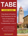 Tabe Test Study Guide : Prep Book & Practice Test Questions for the Test of Adult Basic Education 11 & 12 Fundamentals Level a - Book