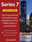 Series 7 Study Guide : Test Prep Manual & Practice Exam Questions for the Finra Series 7 License Exam - Book