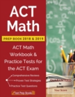 ACT Math Prep Book 2018 & 2019 : ACT Math Workbook & Practice Tests for the ACT Exam - Book