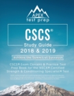 CSCS Study Guide 2018 & 2019 : CSCS Exam Content & Practice Test Prep Book for the NSCA Certified Strength & Conditioning Specialist Test - Book
