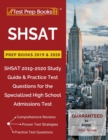 Shsat Prep Books 2019 & 2020 : Shsat 2019-2020 Study Guide & Practice Test Questions for the Specialized High School Admissions Test - Book