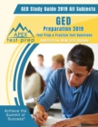GED Study Guide 2019 All Subjects : GED Preparation 2019 Test Prep & Practice Test Questions (Updated for NEW Test Outline) - Book