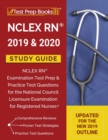 NCLEX RN 2019 & 2020 Study Guide : NCLEX RN Examination Test Prep & Practice Test Questions for the National Council Licensure Examination for Registered Nurses [updated for the New 2019 Outline] - Book