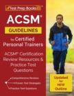 ACSM Guidelines for Certified Personal Trainers : ACSM Certification Review Resources & Practice Test Questions [Updated for NEW Outline] - Book