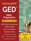 GED Math Preparation 2019 & 2020 : GED Math Workbook 2019 & 2020 and 2 Complete Practice Tests [Updated for NEW Official Outline] - Book