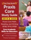 Praxis Core Study Guide 2019 & 2020 : Praxis Core Math, Reading, and Writing (5732, 5712, 5722) [Core Academic Skills for Educators] - Book