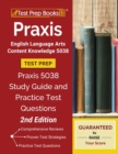 Praxis English Language Arts Content Knowledge 5038 Test Prep : Praxis 5038 Study Guide and Practice Test Questions [2nd Edition] - Book