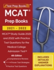 MCAT Prep Books 2021-2022 : MCAT Study Guide 2021 and 2022 with Practice Test Questions for the Medical College Admission Test [4th Edition] - Book