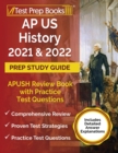 AP US History 2021 and 2022 Prep Study Guide : APUSH Review Book with Practice Test Questions [Includes Detailed Answer Explanations] - Book